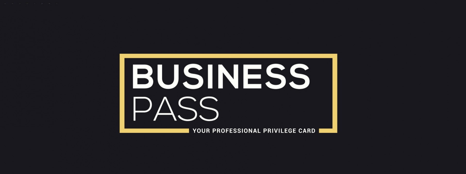 Your privilege card - Business Pass